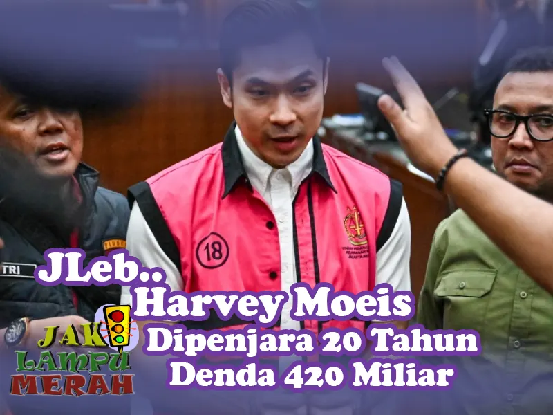 Harvey Moeis Dipenjara 20 Tahun