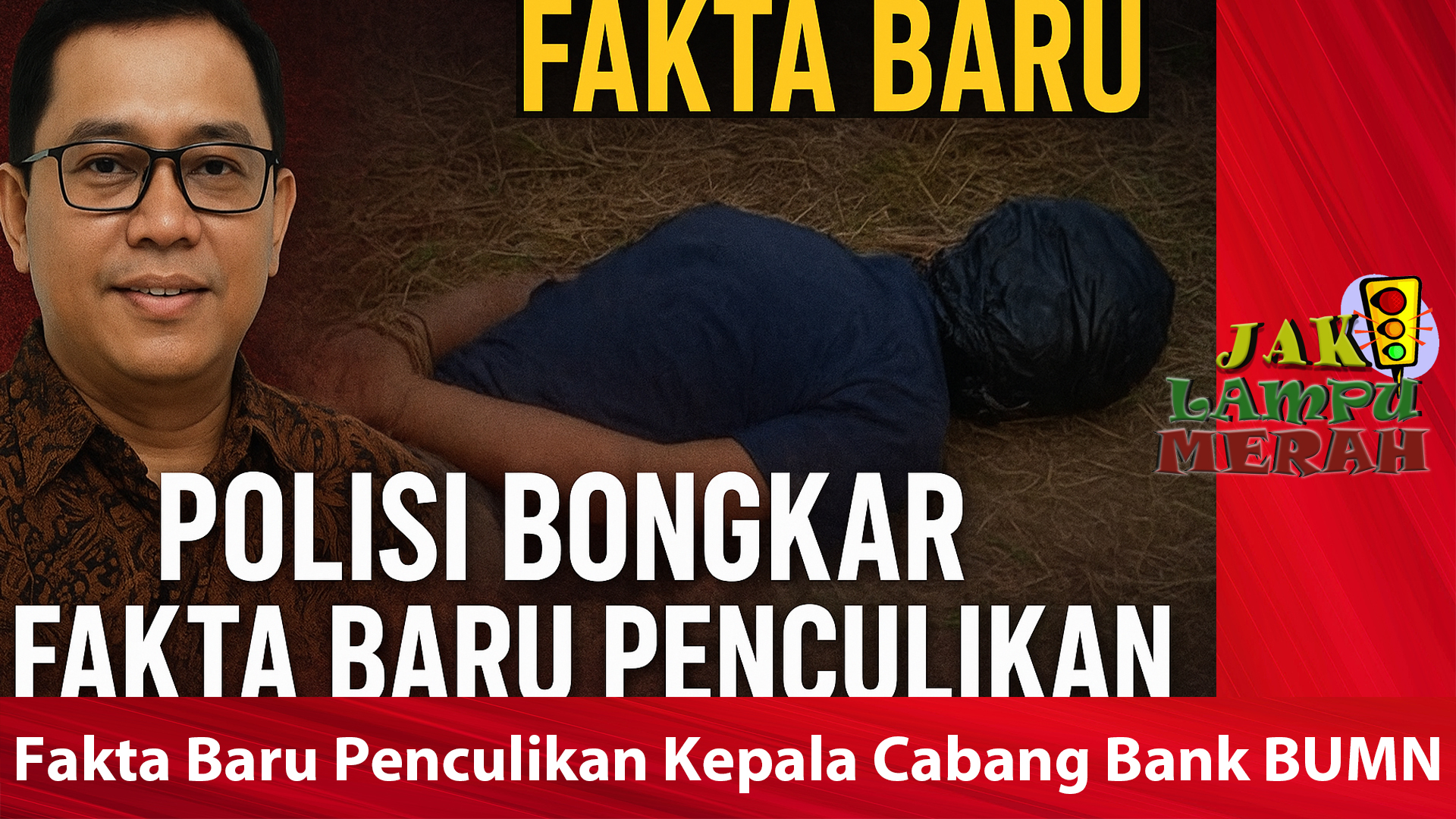Terungkap! Dalang Penculikan & Pembunuhan Kepala Bank BUMN Ternyata Pengusaha Kondang